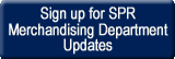 SPR Merchandising Dept Updates